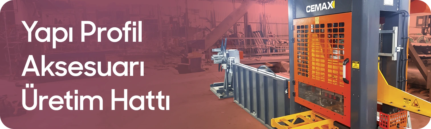 Yapı Profil Aksesuarı Üretim Hattı